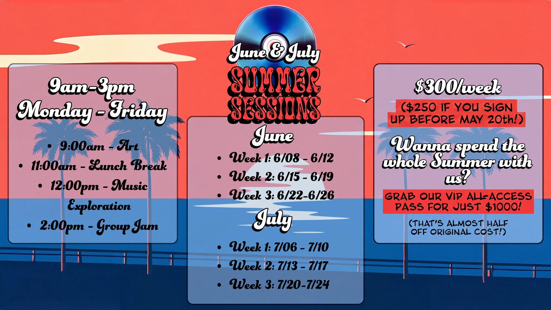 NAMS Summer Sessions — June and July, 9am-3pm Mon-Fri, $300 per week. VIP all-summer pass $1000.